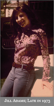 Jill Adams; Late in 1973